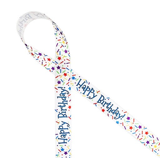 Happy Birthday ribbon with sprinkles and stars confetti in primary colors printed on 5/8" and 7/8" white satin