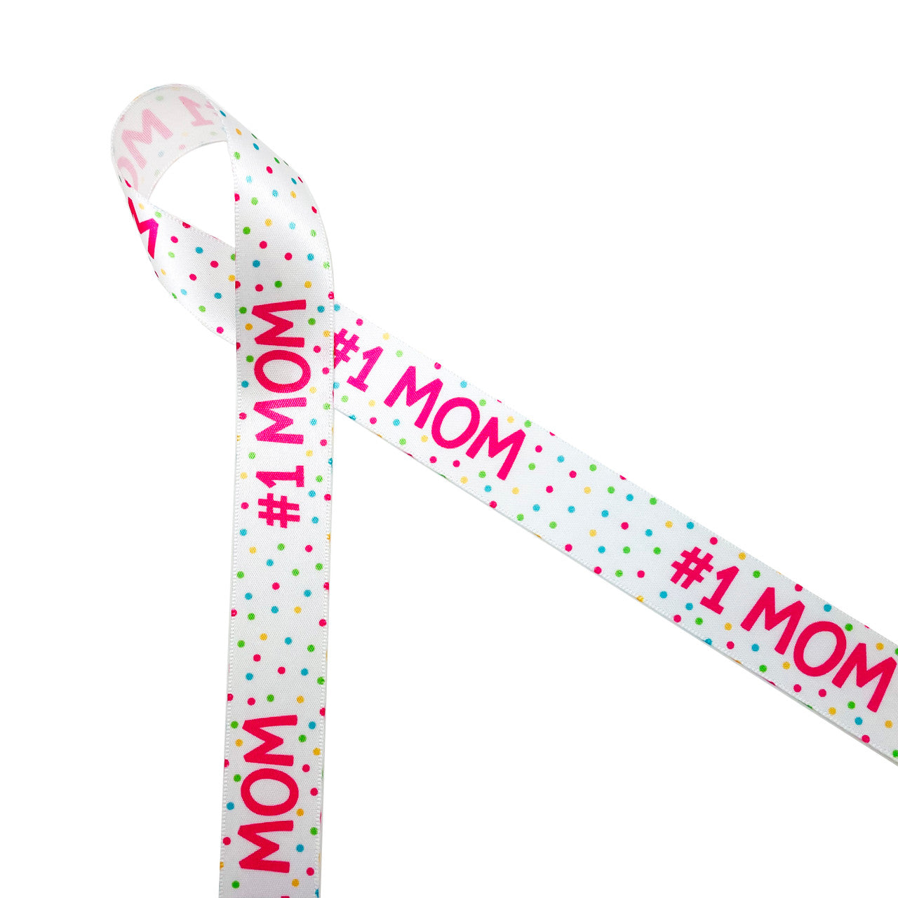 Mother's Day #1 Mom ribbon in pink with polka dots of pink, yellow, blue and green printed on 7/8" white single face satin ribbon is the perfect ribbon for Mother's Day gifts, floral design, party favors and party decor. Be sure to have this ribbon on hand for your #1 Mom. All our ribbon is designed and printed in the USA