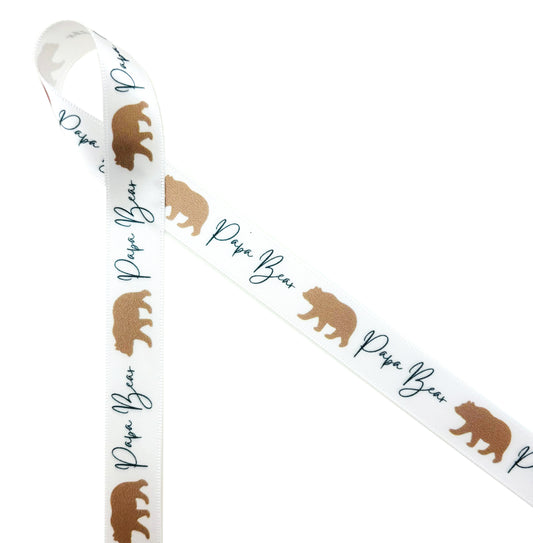 Father's Day Ribbon Papa Bear in script with a brown bear printed on 5/8" white single face satin