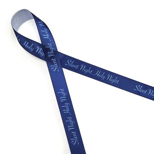 Silent Night Holy Night ribbon with light blue script on a navy blue background for gifts, favors and crafts printed on 5/8" white satin