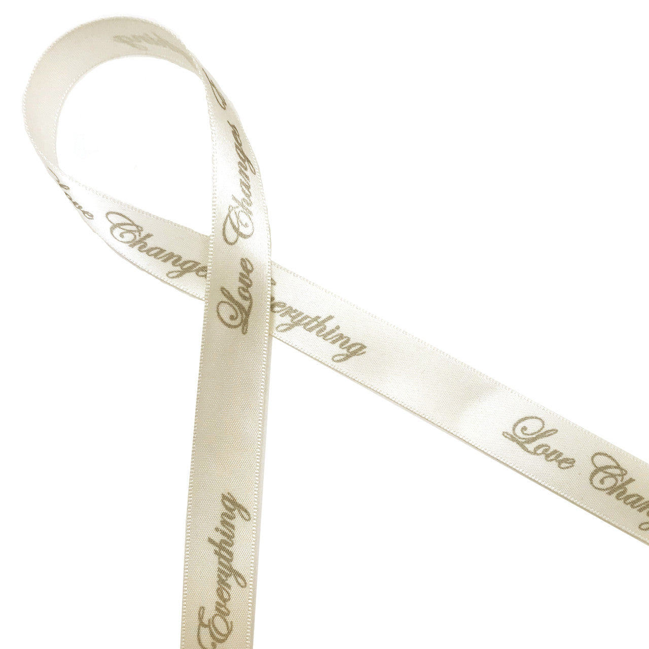 Love Changes Everything Ribbon Champagne Ink on 5/8" wide Antique White Satin Ribbon